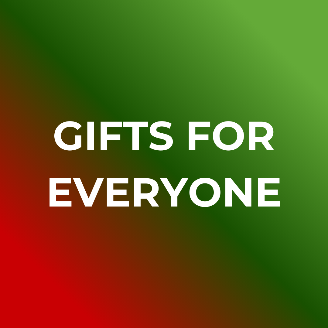 Gifts for Everyone